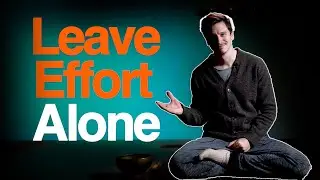 Let It Happen - 20 Min of Effortlessness (daily guided meditation)