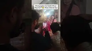 apne photographer ko apna phone diya hai 😂 #photography #wedding #indianwedding