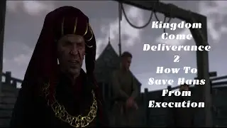 Kingdom come deliverance 2 how to save Hans #kingdomcomedeliverance2 #gaming #gamingtutorial