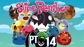 Slime Rancher Pt 14 Rad Slimes