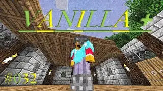 Fu&szlig;boden reingezimmert / Deckchen teils teils !! - Minecraft Vanilla Plus | #032
