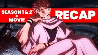 Jujutsu Kaisen Complete Recap - Season 1, Season 2 & Movie