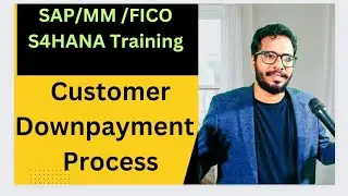 'Customer Downpayment' Process in SAP-Customer Down Payments Clearing-SAP Training by Chanu SK