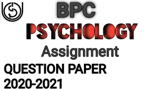 PSYCHOLOGY BPC BA 3rd YEAR ASSIGNMENT QUESTIONS PAPER 2020-2021