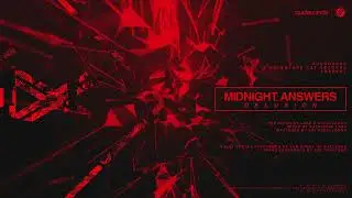 MIDNIGHT ANSWERS // II.II: DELUSION [feat. Tom Byrne of Galleons] | Official Visualizer