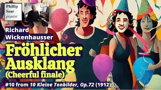 Richard Wickenhausser: Fr&ouml;hlicher Ausklang, Op.72 No.10
