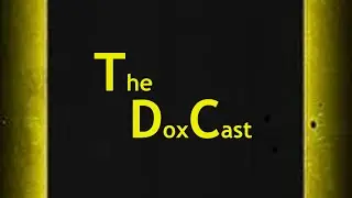 DoxCast E3 w/ Elusive Crawfish and iMissTooMuch