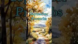 🍂September Proverbs🍂 #september #proverbs