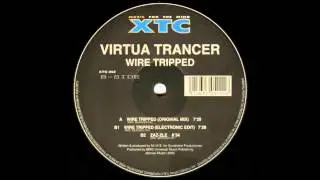 Virtua Trancer - Wire Tripped (Electronic Edit)