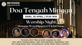 Ibadah Doa Tengah Minggu - Rabu, 30 April 2025
