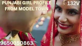 PUNJABI GIRL PROFILE FROM MODEL TOWN !! BEST MARRIAGE BUREAU IN MODEL TOWN DERAWAL NAGAR DELHI !!