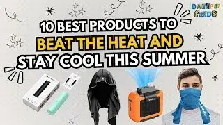 10 Best Products to Beat the Heat and Stay Cool This Summer