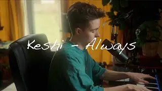 keshi - always (cover)