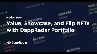 DappRadar Portfolio: Value, Showcase, and Flip NFTs