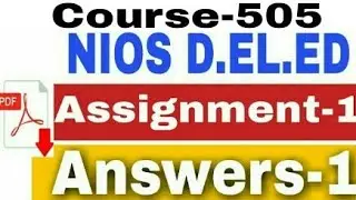 Nios d.el.ed -course-505, Assignment-1 Questions-1with answer|Hindi|with PDF