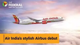 Tata's Takeover : Air India unveils its first Airbus A350 | The Federal