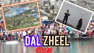 Dal Zheel (Lake) Kailash Darshan Part 3 | Manimahesh Yatra Vlog | Full Journey & Stunning Views