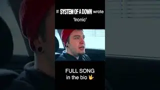 If System Of A Down wrote 'Ironic' (Short)
