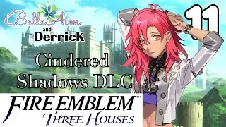 FIRST EVER Fire Emblem! Let's Play FE Three Houses Cindered Shadows DLC (Switch) - Part 11 -
