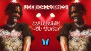 carti~ dothatshit!🦋 [8D, concert effect, use headphones] {reverb} [the best version on youtube!]  🤤👅