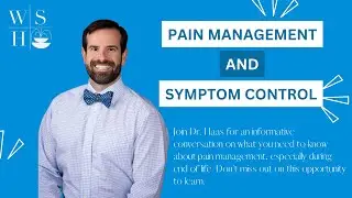 Pain Management and Symptom Control for Hospice Patients