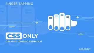 Creative Loading Animation Effects | Finger Tapping | CSS Animation Effect
