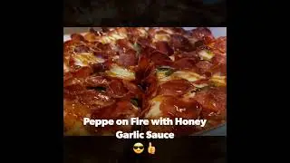 Peppe on Fire with honey garlic sauce 🍕👍💕🔥