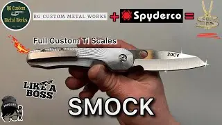 A stupendous, slick, silvery Spyderco Smock knife in RG Custom Metalworks Ti scales is amazing!