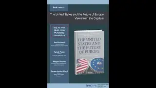 Book Launch: The United States and the Future of Europe: Views of the Capital