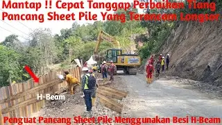 Mantap!! Tiang Pancang Sheet Pile Terancam Longsor Besi H-Beam Di Las Untuk Membantu Penguat Pancang