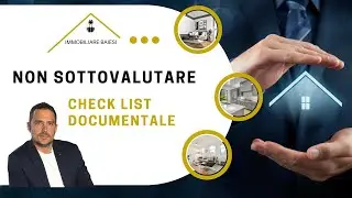 NON SOTTOVALUTARE CHECK LIST DOCUMENTALE - Ep. 8 Baiesi HomeCAST