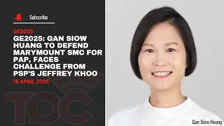 GE2025: Gan Siow Huang to defend Marymount SMC for PAP, faces challenge from PSP&rsquo;s Jeffrey Khoo