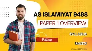 AS Islamic Studies 9488 Paper 1 | Complete Syllabus & Exam Pattern Explained