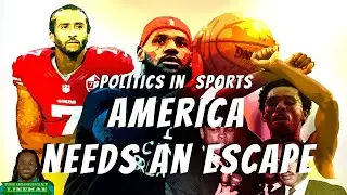 Americans NEED an ESCAPE- A sports RANT.