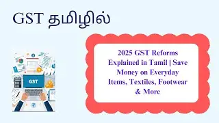 2025 GST Reforms Explained in Tamil  Save Money on Everyday Items, Textiles, Footwear & More