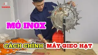 🇻🇳HƯỚNG DẪN CHỈNH KHOẢNG CÁCH MÁY GIEO HẠT 12 MỎ INOX | KHOẢNG CÁCH 30CM.