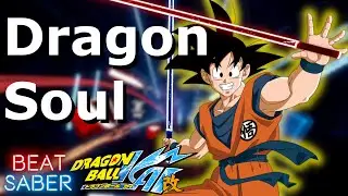 Beat Saber - DRAGON SOUL [ DRAGON BALL Z KAI ] Expert FC!