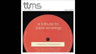 227 - A Tribute To Paper Recordings - mixed by Moodyzwen
