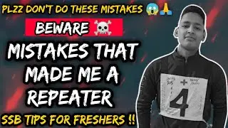 Mistakes that Made me a repeater😭|| NDA 147 SSB dates out 😱 ||Tips for NDA Ssb Interview.