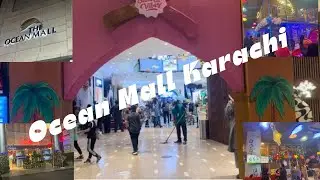 Vlog #20 Exploring Ocean Mall & Ocean Tower Karachi | Top Shopping Malls in Pakistan