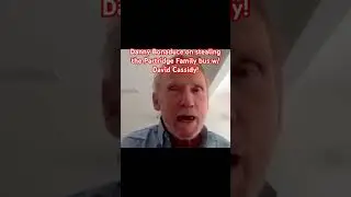Danny Bonaduce o kradzieży autobusu rodziny Partridge z Davidem Cassidy!