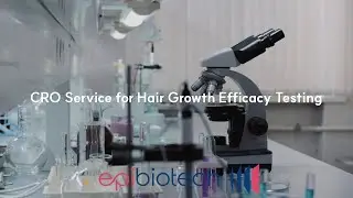 Epi Biotech CRO Service for Hair Growth Efficacy Testing