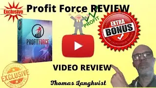 Get Profit Force  Review, dont get it without my bonuses