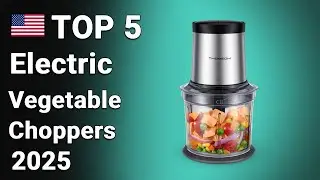 Top 5 Best Electric Vegetable Choppers 2025 | Quick Kitchen Helpers