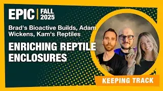 Building Enriching Reptile Enclosures  - EPIC Fall 25