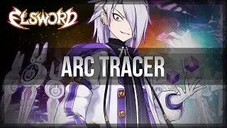 Elsword Official - Add Arc Tracer Trailer