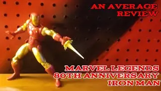 An Average Review: Marvel Legends 80th anniversary Iron Man