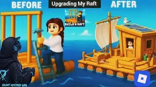 Upgrading My Raft Step by Step 🌊 | Roblox Build a Raft Gameplay
