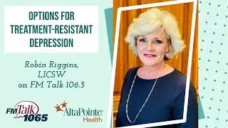FM Talk: How AltaPointe Health Can Help with Treatment Resistant Depression