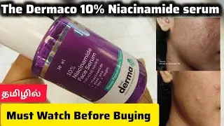 The Derma Co 5% and 10% Niacinamide Serum Review in Tamil | தமிழில் #niacinamide #acne#oilyskin